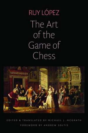 The Art of the Game of Chess de Ruy Lopez