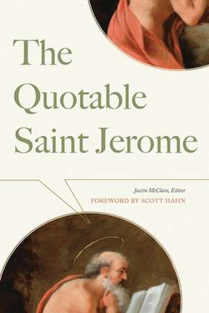 The Quotable Saint Jerome de Saint Jerome