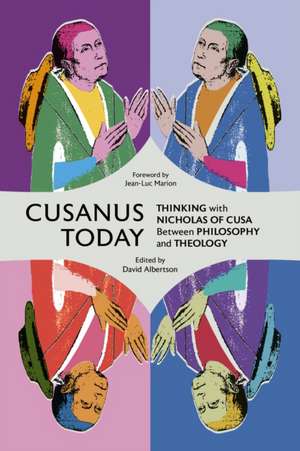 Cusanus Today de David Albertson