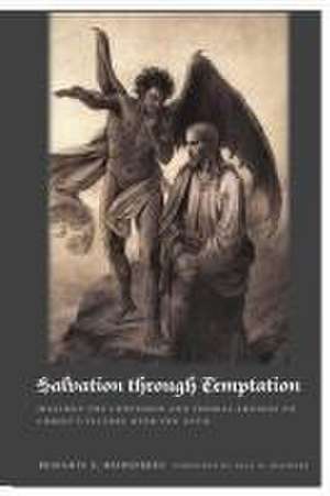 Salvation Through Temptation de Benjamin E Heidgerken