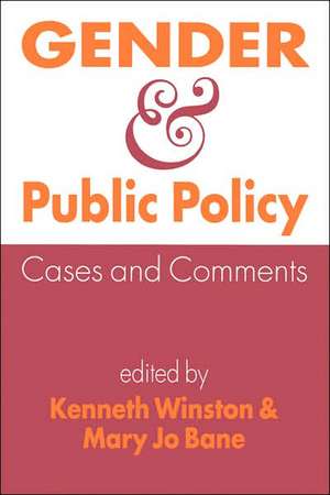 Gender And Public Policy: Cases And Comments de Kenneth I. Winston