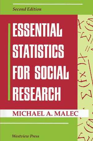 Essential Statistics For Social Research de Michael Malec