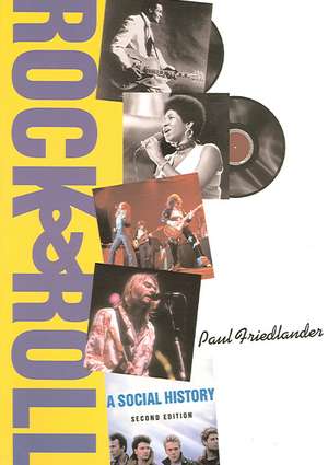 Rock And Roll: A Social History de Paul Friedlander