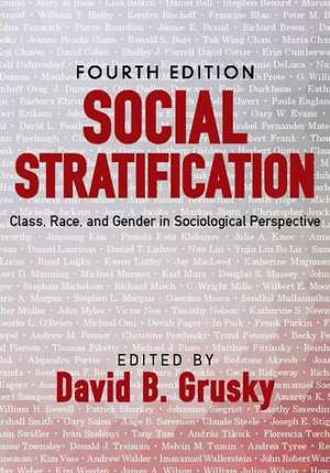 Social Stratification: Class, Race, and Gender in Sociological Perspective de David B. Grusky