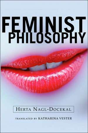 Feminist Philosophy de Herta Nagl-Docekal