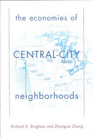 The Economies Of Central City Neighborhoods de Richard Bingham