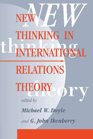 New Thinking In International Relations Theory de Michael W. Doyle