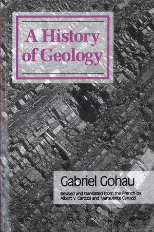 A History Of Geology de Gabriel Gohau