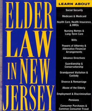 Elder Law in New Jersey: Finding Solutions for Legal Problems de Alice K. Dueker