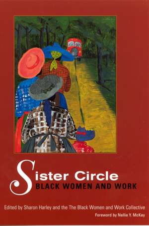 Sister Circle: Black Women and Work de Sharon Harley