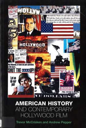 American History and Contemporary Hollywood Film de Trevor McCrisken