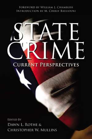 State Crime: Current Perspectives de Dawn Rothe