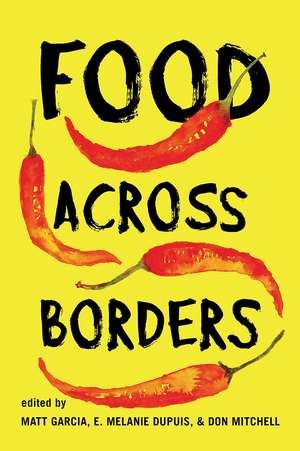 Food Across Borders de Matt Garcia