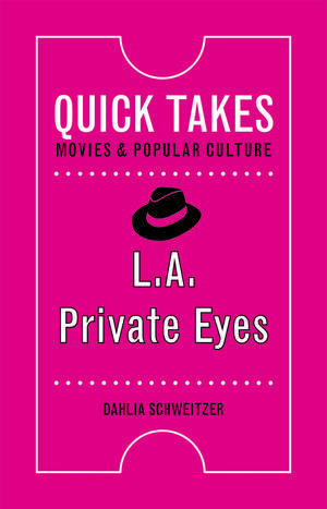 L.A. Private Eyes de Dahlia Schweitzer