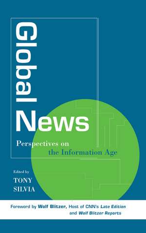 Global News: Perspectives on the Info Age de Silvia