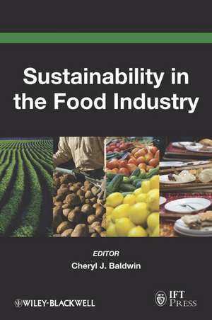 Sustainability in the Food Industry de C Baldwin