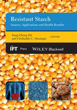 Resistant Starch – Sources, Applications and Health Benefits de YC Shi