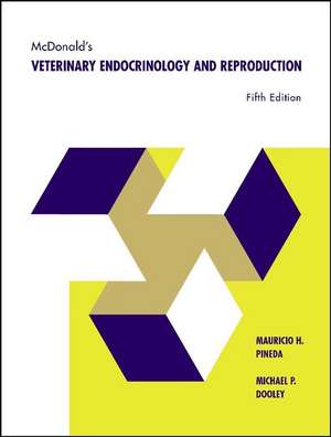 McDonald′s Veterinary Endocrinology and Reproducti on Fifth Edition de Pineda