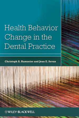 Health Behavior Change in the Dental Practice de C Ramseier