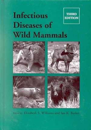 Infectious Diseases of Wild Mammals Third Edition de Williams