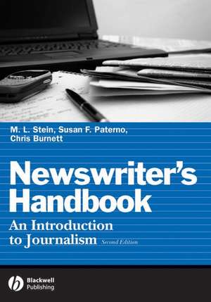 Newswriter′s Handbook An Introduction to Journalis m, Second Edition de ML Stein