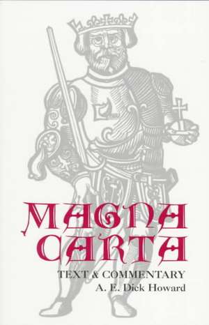 Magna Carta de A. E. Dick Howard