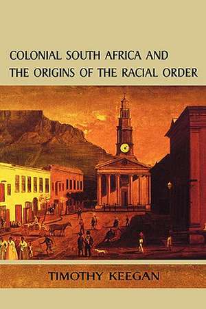 Colonial South Africa (P) de Timothy Keegan