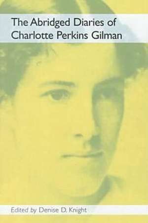 ABRIDGED DIARIES OF CHARLOTTE de Charlotte Perkins Gilman