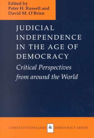 Judicial Independence in the Age of Democracy de David M. O'Brien