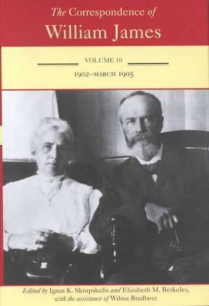 The Correspondence of William James: William and Henry 1902-March 1905 de William James