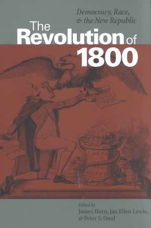 The Revolution of 1800 de James P. P. Horn