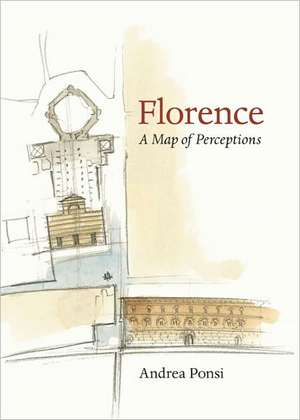 Florence: A Map of Perceptions de Andrea Ponsi