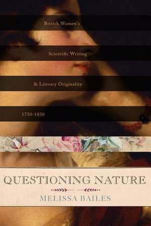 QUESTIONING NATURE de Melissa Bailes