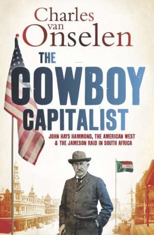 Cowboy Capitalist de Charles Van Onselen