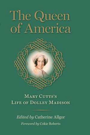 The Queen of America de Mary Cutts