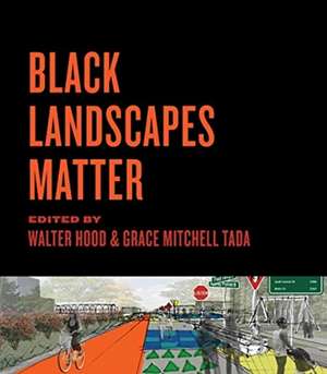 Black Landscapes Matter de Grace Mitchell Tada