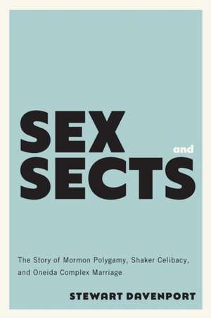 Sex and Sects de Stewart Davenport