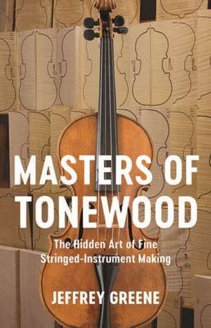 Masters of Tonewood de Jeffrey Greene