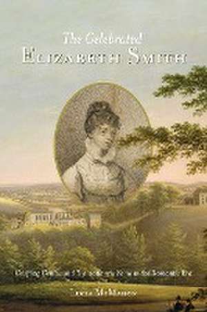 The Celebrated Elizabeth Smith de Lucia McMahon