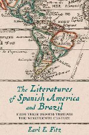 Literatures of Spanish America and Brazil de Earl E. Fitz