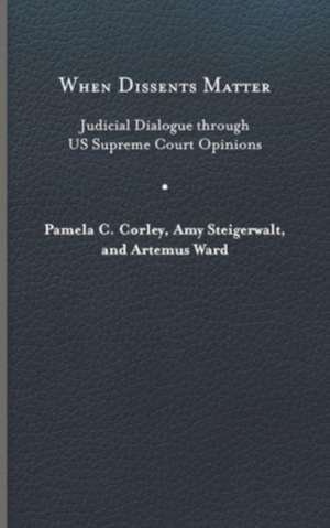 When Dissents Matter de Artemus Ward