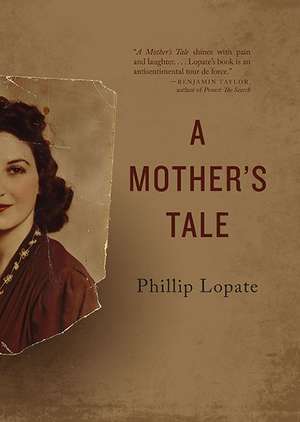 A Mother's Tale de Phillip Lopate