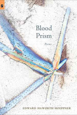 Blood Prism de Edward Haworth Hoeppner