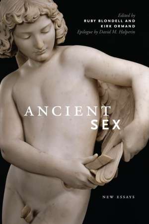 Ancient Sex: New Essays de Ruby Blondell