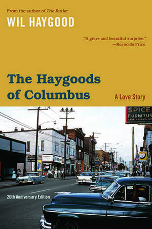 The Haygoods of Columbus: A Love Story de Wil Haygood