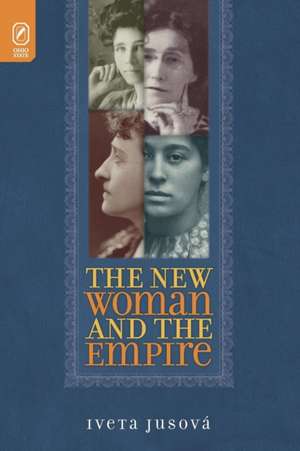 NEW WOMAN AND THE EMPIRE de IVETA JUSOVA