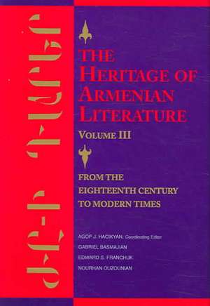 The Heritage of Armenian Literature: From the Eighteenth Century to Modern Times de Agop J. Hacikyan