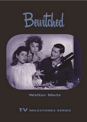 Bewitched de Walter Metz