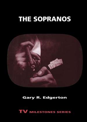 The Sopranos de Gary R. Edgerton