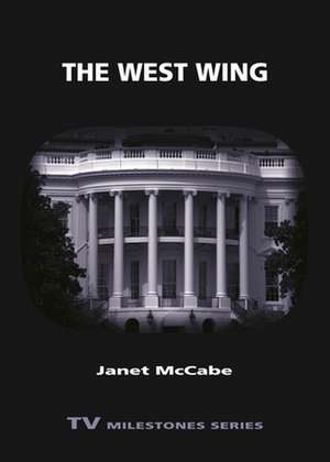 The West Wing de Janet McCabe